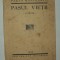 Pasul vietii , poeme , Paula Manolescu , 1938 , Editura Azi