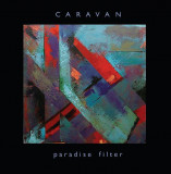 Cumpara ieftin CARAVAN - PARADISE FILTER, 2013, CD, Rock