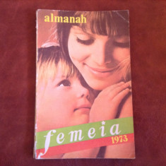 almanah Femeia anul 1973 / 320 pagini ! foto