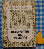 Rezervatia de pelicani Dumitru Radu Popescu