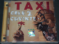 TAXI - Cele 2 cuvinte -2011 - CAT MUSIC Romania foto