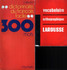 Dictionaire du francais facile 300 mots + Vocabulaire orthographique Larousse foto