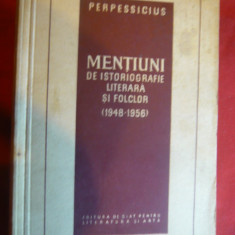 Perpessicius -Mentiuni de Istoriografie Literara si Folclor 1948-1956 ESPLA 1957