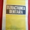 Dr.Al.Scarlatescu - Extractiunea Dentara - Ed. Jean Leon -Buc. 1947