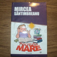 Recreatia mare de Mircea Santimbreanu