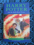 J. K. ROWLING - HARRY POTTER AND THE HALF - BLOOD PRINCE (first edition - 2005), J.K. Rowling