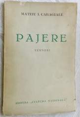 MATEIU I. CARAGIALE - PAJERE (VERSURI 1936/lipseste fila cu portretul autorului) foto
