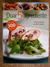 Rachel Lane ? Doar 5 ingrediente {Reader&amp;#039;s Digest} foto