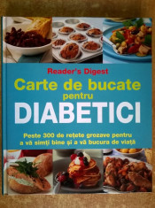 Carte de bucate pentru diabetici {Reader&amp;#039;s Digest} foto