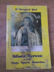 Sfanta Tereza De Avila. Viata, Opera, Doctrina - P. Bernard Stef ,394749 foto