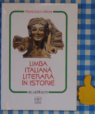 Limba italiana literara in istorie Francesco Bruni foto