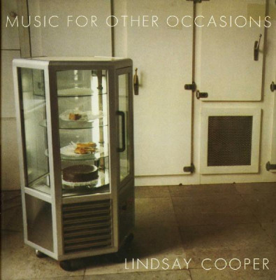 LINDSAY COOPER - MUSIC FOR OTHER OCCASIONS, 1986 foto