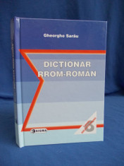 GHEORGHE SARAU - DICTIONAR RROM-ROMAN - 2006 foto