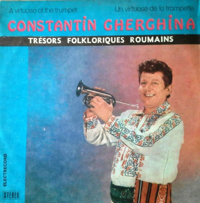 Constantin Gherghina disc vinyl muzica populara folclor virtuoz al trompetei VG+ foto