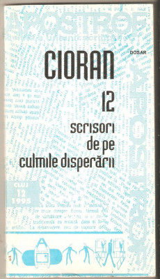 Cioran-Scrisori de pe culmile disperarii foto