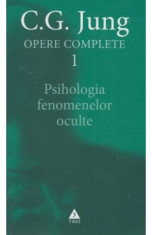 Carl Jung - Psihologia fenomenelor oculte Opere complete ocult oculta foto