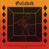 Cumpara ieftin GALAHAD - OTHER CRIMES &amp; MISDEMEANOURS, 2009, CD, Rock