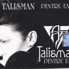 Caseta audio: Talisman - Pentru ea (2001) originala, stare foarte buna