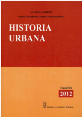 Historia Urbana - Tomul XX - Autor(i): Academia Romana - Comisia de foto