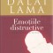 Carte: Daniel Goleman - Emotiile distructive - Dialog stiintific cu Dalai Lama