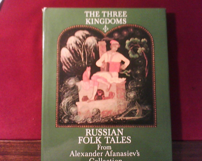 Alexander Afanasiev The Three Kingdoms. Russian Folk Tales