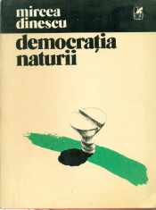 Democratia Naturii - Mircea Dinescu foto