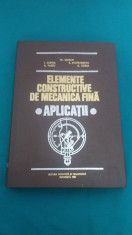 ELEMENTE CONSTRUCTIVE DE MECANICA FINA*APLICA?II/1980 foto