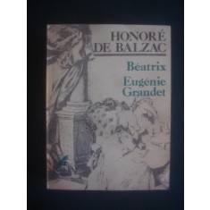 Honore de Balzac - Beatrix. Eugenie Grandet