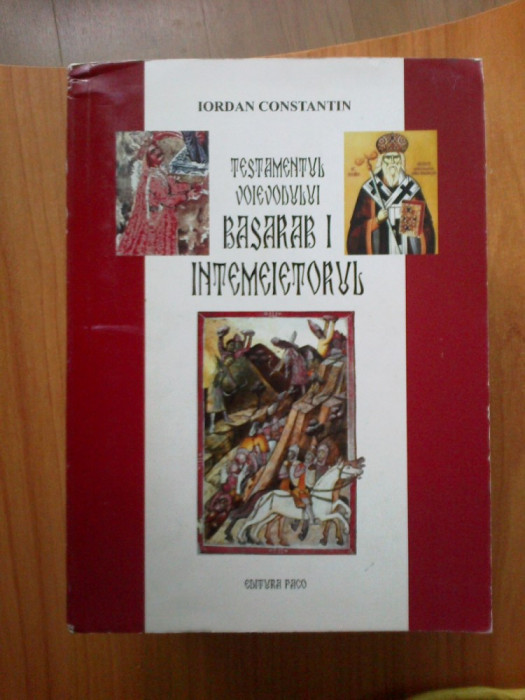 n8 Testamentul Voievodului Basarab I Intemeietorul - Iordan Constantin