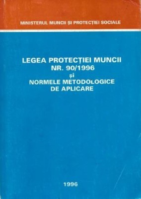 Legea protectiei muncii nr 90/1996 foto