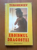 W1 Turgheniev - Eroismul Dragostei