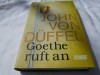 Goethe ruft an - John von Duffel
