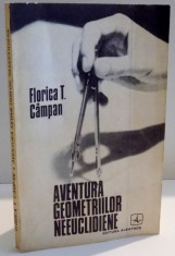 AVENTURA GEOMETRIILOR NEEUCLIDIENE de FLORICA T. CAMPAN , 1978 foto