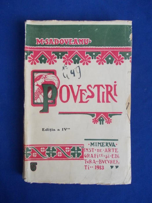 MIHAIL SADOVEANU - POVESTIRI - EDITIA A-IV-A - 1914