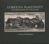 LOREENA McKENNITT - TROUBADOURS ON THE RHINE, 2012, CD, Rock