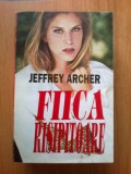 N6 Jeffrey Archer - Fiica Risipitoare