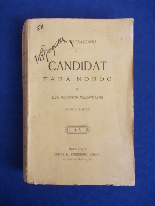 D.D. PATRASCANU - CANDIDAT FARA NOROC SI ALTE POVESTIRI - EDITIA 1-A - 1916
