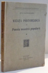 VIEATA PASTORESCA IN POESIA NOASTRA POPULARA , VOL. I de OVID DENSUSIANU foto