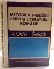 METODICA PREDARII LIMBII SI LITERATURII ROMANE , 1973 foto