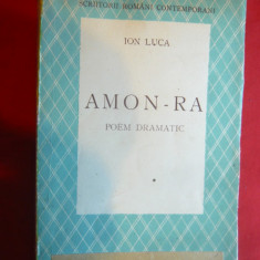 Ion Luca - Amon-Ra - Poem dramatic , Ed.pt.Literatura 1943 ed IIIa