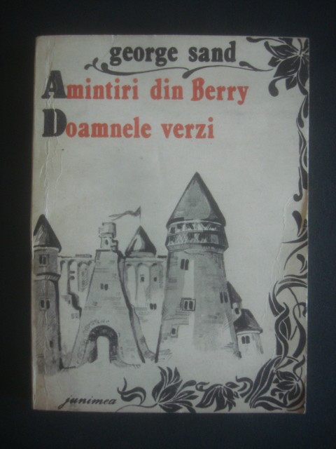 George Sand - Amintiri din Berry. Doamnele verzi