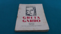 GRETA GARBO * CEZAR PETRESCU/DESENE N.N. TONITZA/ ANII 1930 * foto