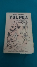 VULPEA /MARY WEBB/ EDITURA NA?IONALA MECU S.A/1946 foto