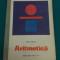 ARITMETICA* MANUAL PENTRU CLASA A III-A/EUGENIA COVACEANU/1974