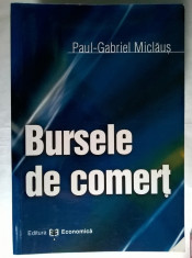 Paul-Gabriel Miclaus - Bursele de comert foto