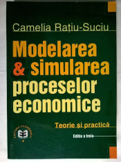 Camelia Ratiu-Suciu - Modelarea &amp;amp; simularea proceselor economice foto