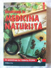 &amp;quot;INCURSIUNE IN MEDICINA NATURISTA&amp;quot;, Ed. V, Speranta Anton, 2001. Carte noua foto
