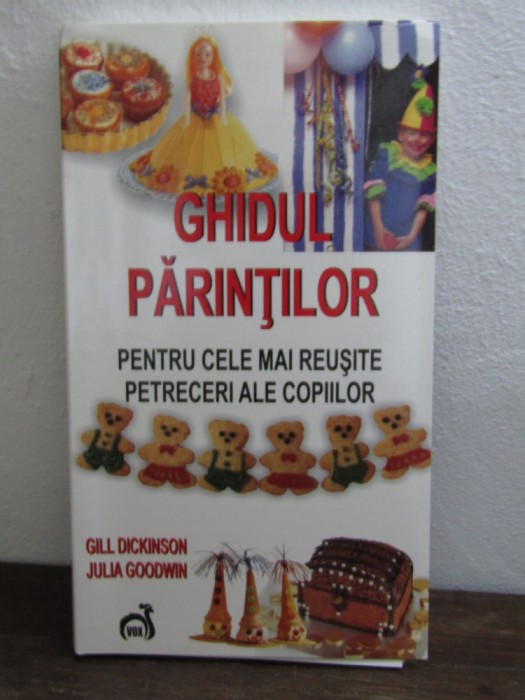 GHIDUL PARINTILOR PENTRU CELE MAI REUSITE PETRECERI ALE COPIILOR