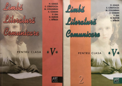 LITERATURA. LIMBA ROMANA. COMUNICARE clasa a V-a - Florin Ionita (2 volume) foto