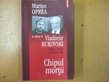 V. Bukovski in dialog cu M. Oprea Chipul mortii 2006 030, Alta editura